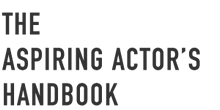 The Aspiring Actors Handbook